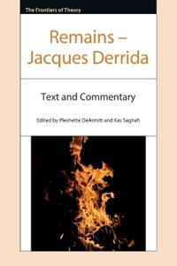 Remains â?? Jacques Derrida