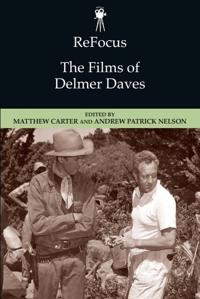 Bokomslag for "ReFocus: The Films of Delmer Daves"