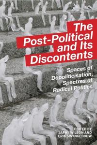 Bokomslag for "The Post-Political and Its Discontents"