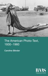 Bokomslag för "The American Photo-Text, 1930-1960"