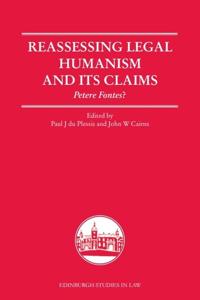 Kirjan kansi "Reassessing Legal Humanism and its Claims"