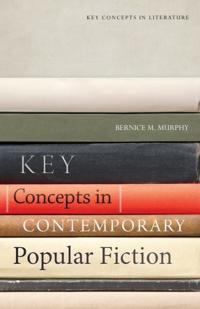 Key Concepts in Contemporary Popular Fiction