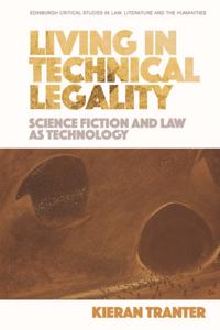 Living in Technical Legality