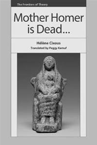Mother Homer is Dead...