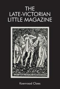 Bokomslag for "The Late-Victorian Little Magazine"