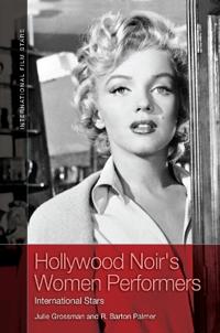 Hollywood Noir's Women Performers
