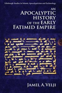 Apocalyptic history of the early fatimid empire
