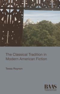 Classical Tradition in Modern American Fiction