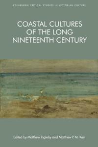 Bokomslag för "Coastal Cultures of the Long Nineteenth Century"