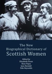 Bokomslag för "The New Biographical Dictionary of Scottish Women"