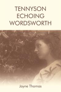 Tennyson Echoing Wordsworth