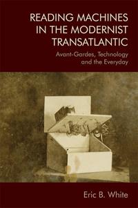 Bokomslag for "Reading Machines in the Modernist Transatlantic"