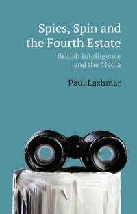 Bokomslag for "Spies, Spin and the Fourth Estate"