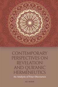 Contemporary Perspectives on Revelation and Qur'anic Hermeneutics