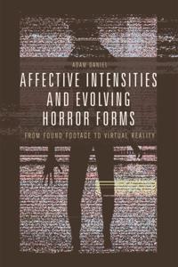 Affective Intensities and Evolving Horror Forms
