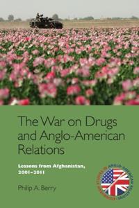 Bokomslag för "The War on Drugs and Anglo-American Relations"