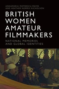 Bokomslag för "British Women Amateur Filmmakers"