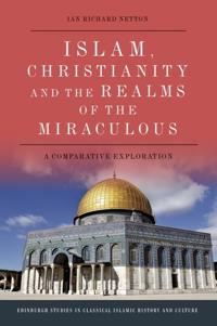 Kirjan kansi "Islam, Christianity and the Realms of the Miraculous"