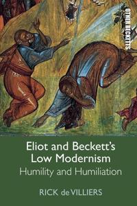 Eliot and Beckett’s Low Modernism