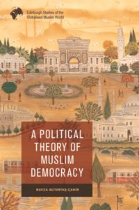 Political Theory of Muslim Democracy