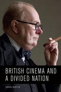 Bokomslag for "British Cinema and a Divided Nation"