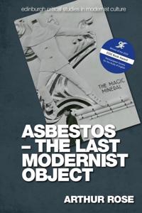 Bokomslag for "Asbestos – The Last Modernist Object"