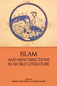 Bokomslag för "Islam and New Directions in World Literature"