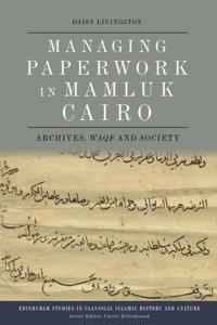 Bokomslag for "Managing Paperwork in Mamluk Cairo"