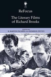 Bokomslag för "Refocus: the Literary Films of Richard Brooks"