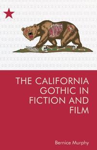 Kirjan kansi "The California Gothic in Fiction and Film"