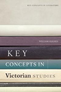 Bokomslag for "Key Concepts in Victorian Studies"