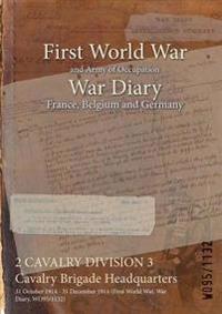 2 CAVALRY DIVISION 3 Cavalry Brigade Headquarters