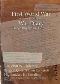 1 DIVISION 1 Infantry Brigade Queen's Own Cameron Highlanders 1st Battalion