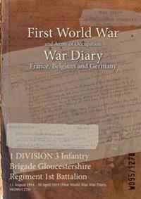 1 DIVISION 3 Infantry Brigade Gloucestershire Regiment 1st Battalion