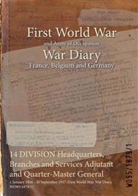 14 DIVISION Headquarters, Branches and Services Adjutant and Quarter-Master General