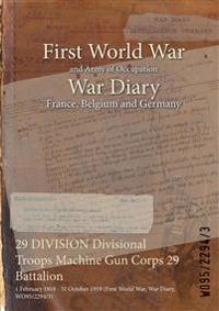 29 DIVISION Divisional Troops Machine Gun Corps 29 Battalion