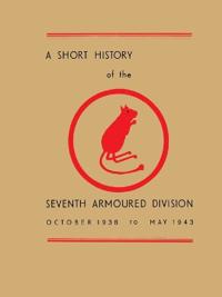 A Short History of the Seventh Armoured Division