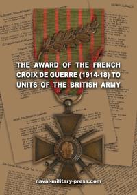 The Award of the French Croix de Guerre (1914-18) to Units of the British Army