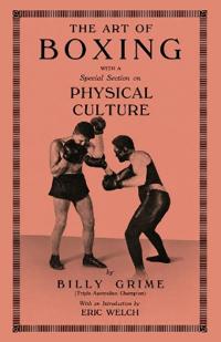 The Art of Boxing With A Special Section of Physical Culture