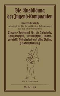 Die Ausbildung der Jugend-Kompagnien