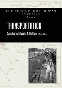 TRANSPORTATION Official History Of The Second World War