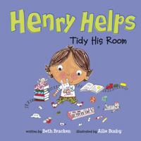 Henry Helps Tidy His Room