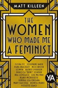 Women Who Made Me a Feminist