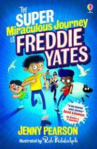 Super Miraculous Journey of Freddie Yates