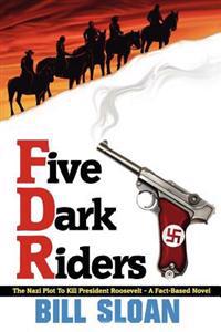 Five Dark Riders