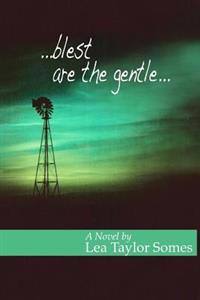 ...blest are the gentle...