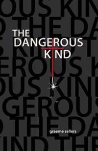 The Dangerous Kind