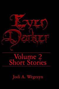 Even DarkerI II: The Stories