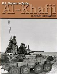 U.S. Marines in Battle Al-Khafji: 28 January - 1 February 1991