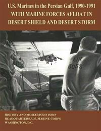 U.s. Marines in the Persian Gulf 1990 - 1991